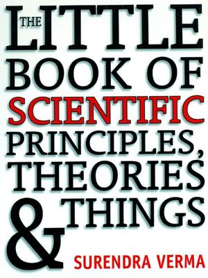 cover image of The Little Book of Scientific Principles, Theories & Things